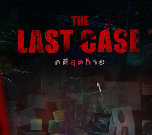 The Last Case (Thai, série) - 2024